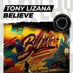 [LPR071] Tony Lizana - Believe (Original Mix) (LIZPLAY RECORDS)