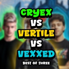 Cryex vs Vertile vs Vexxed (Best of Both style)