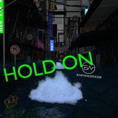 HOLD ON (Original Mix)