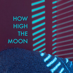 How High The Moon