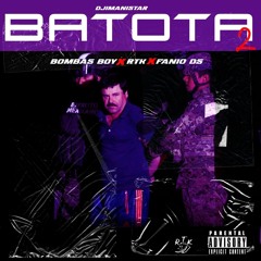 Batota 2 (Part. Bombas boy x RTK x Fanio Ds)
