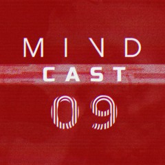 MINDCAST 09 By Gene Richards Jr