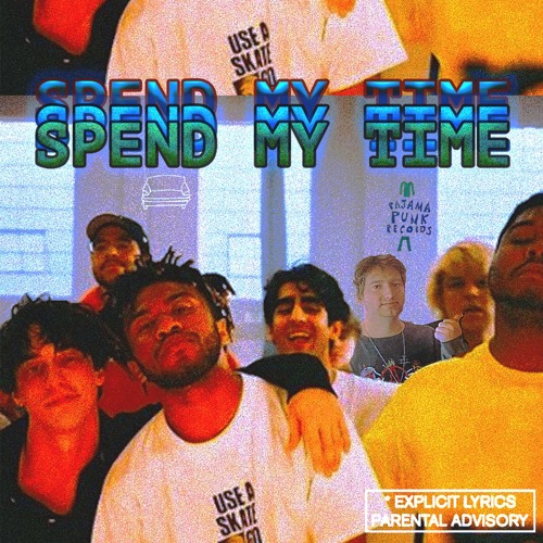 SPEND MY TIME