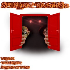 SUICIDE DOORS 2 (w/ DubSTATE & Scarlet Pro)