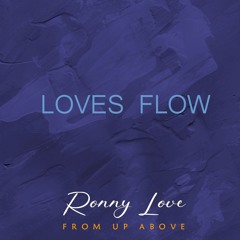 Loves Flow