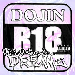 Dojin Dreamz (feat. Rusty$ama) [Prod. by kaktus]