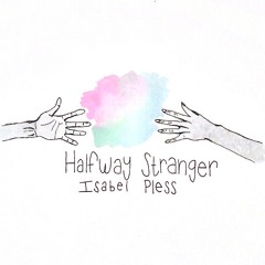 Halfway Stranger