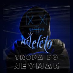 Tropa do Neymar