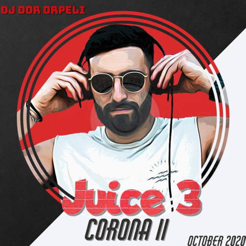 Juicy 3 - Corona II (Oct 2020)