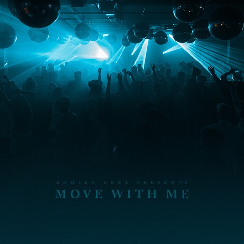 Move With Me