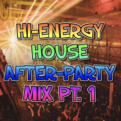 After Party Hi-Energy House - Extended Mix