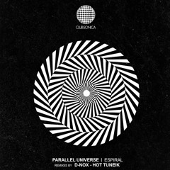 Premiere: Parallel Universe - Espiral (Hot TuneiK Remix - Radio Edit) [Clubsonica Records]
