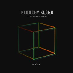Klonchy Klonk (Original Mix)