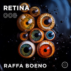 RETINA 08 - RAFFA BOENO