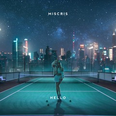 Miscris - Hello
