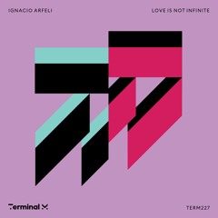 Premiere: Ignacio Arfeli - Love Is Not Infinite [Terminal M]