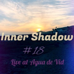 Inner Shadow #18 (Live at Agua de Vid)