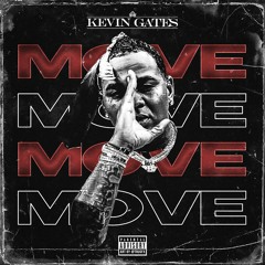 kevin gates - move