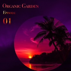 Organic Garden ✦ Ep. 1