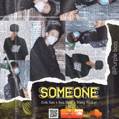 Someone // ft. Yung Nicker [prod.@Rayzcold & RNE LM] *lrcs in desc*