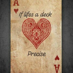 If Lifes a Deck