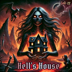 Jad-zz Deejay - Hell's House