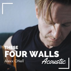 These Four Walls (Acoustic)