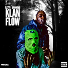 Kayvo & Backkwood - Klan Flow [Video In Description]