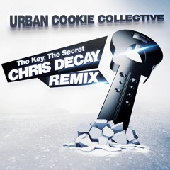 Urban Cookie Collective - The Key, The Secret (Chris Decay Remix Edit)