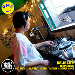 Bejeebe ~ BMC Radio x Half East Records Takeover ~ Mirror Waves ~ 10.04.25