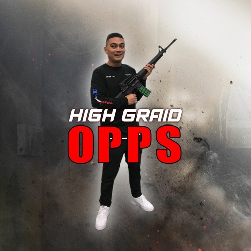 High Graid - OPPS (Circuit 900 & Alex Index War Dub)