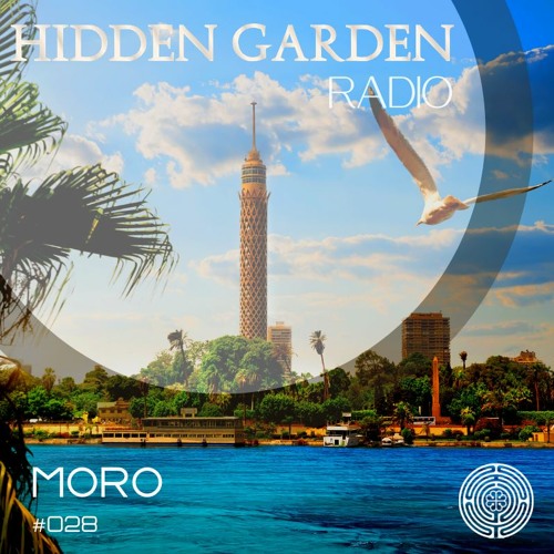 Hidden Garden Radio #028 by Moro
