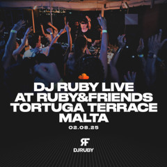 DJ Ruby Live at Ruby&friends, Tortuga Beach Terrace Malta 02.08.25