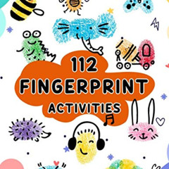 GET KINDLE 💓 112 Fingerprint Activities: Step by step to create drawings using just