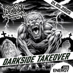 Wenlock - Darkside Takeover Energy1058 21-5-2025