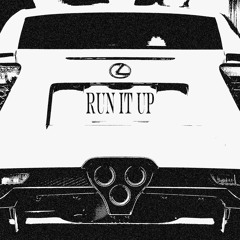 run it up (prod. eebbe + drxgstr)