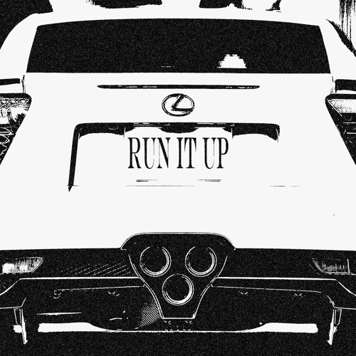 run it up (prod. eebbe + drxgstr)