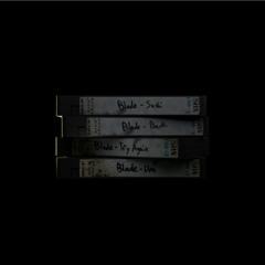 BLADE - TRY AGAIN {FREE DOWNLOAD}