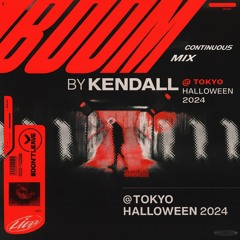 Kendall Boom Live @Tokyo Halloween 2024 (Continuous Mix)