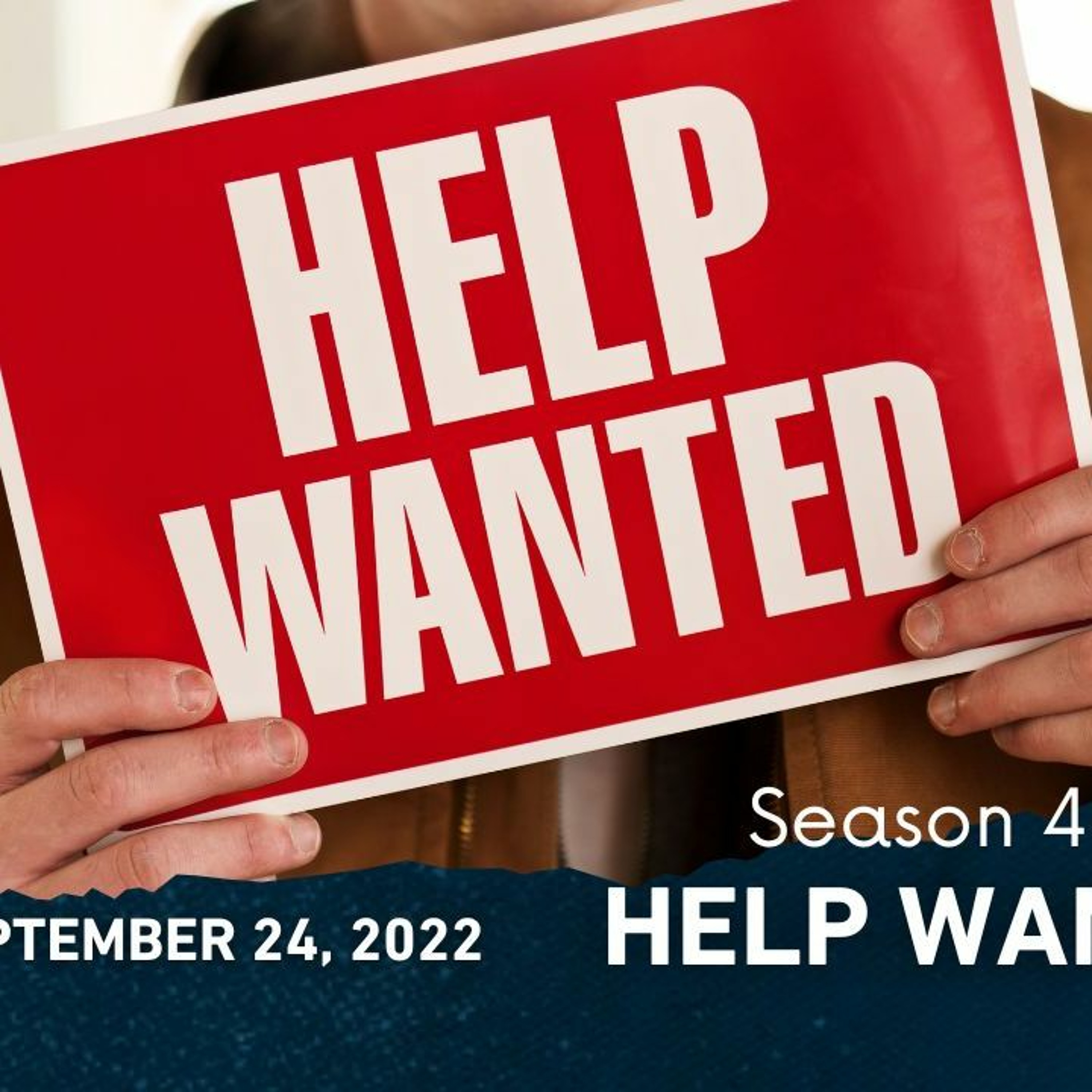 ATT#136 Help Wanted || 9/24/2022