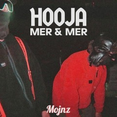 Hooja - Mer & mer (Mojnz Remix)