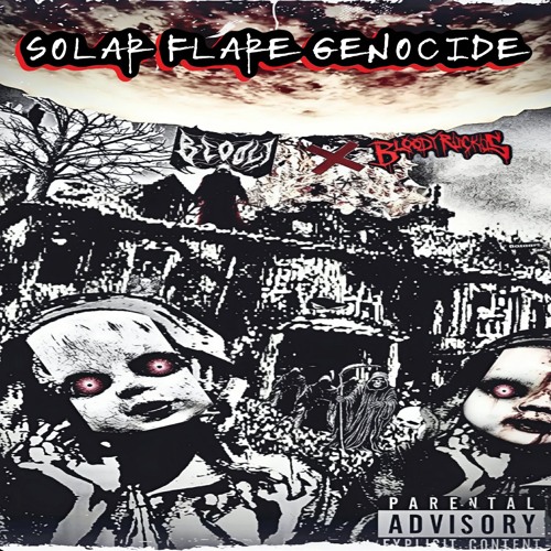 Solar Flare Genocide (ft Bloody Ruckus )