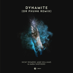 Nicky Romero, Mike Williams and Amba Shepherd - Dynamite (Dr Phunk Remix)