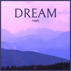 Hash - Dream [Argofox Release]