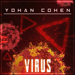 YOHAN COHEN - Virus [Club MIx]🦠🦠🦠