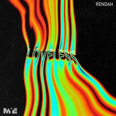 Rendah - Loveless