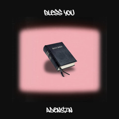 BLESS YOU.