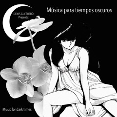 Música para tiempos oscuros