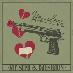 Hopeless (feat. Daeshaun)