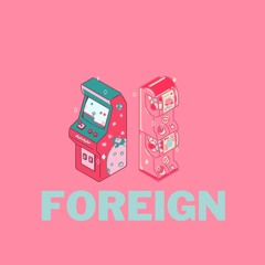 Foreign Freestyle FT. KingQ